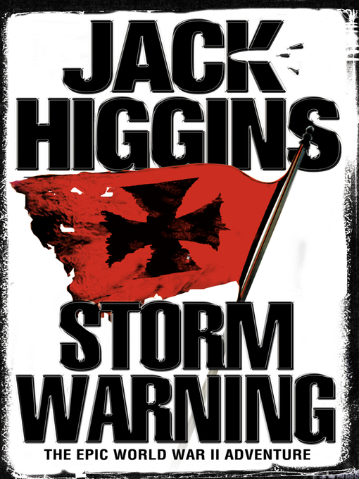 Title details for Storm Warning by Jack Higgins - Available